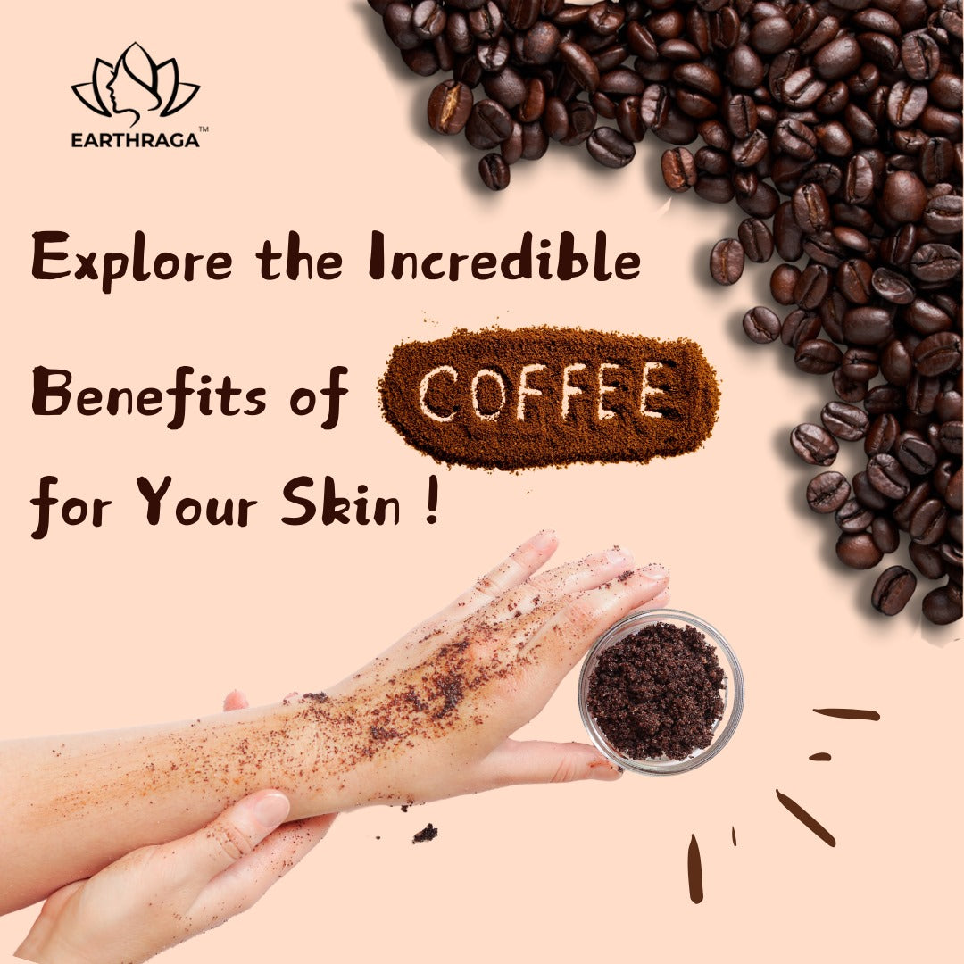 Benefits Of Coffee For Your Skin