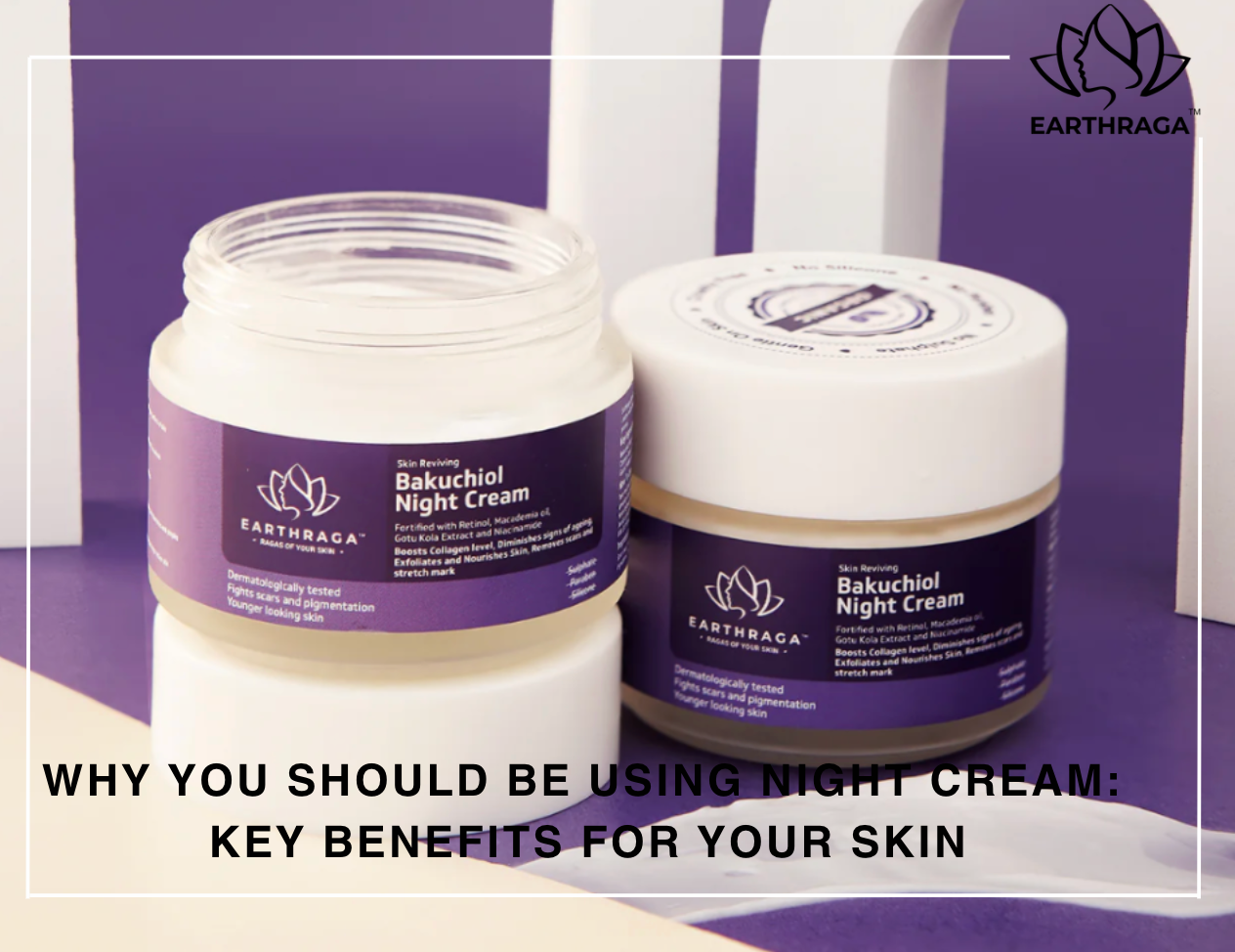 benefits of using night cream