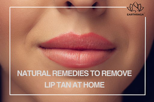 Natural Remedies to Remove Lip Tan at Home