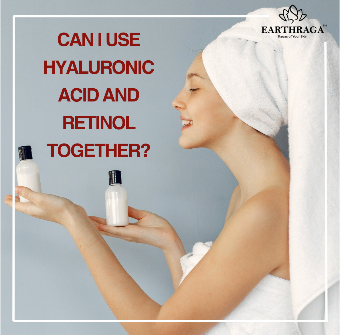 Can You Use Hyaluronic Acid And Retinol Together?