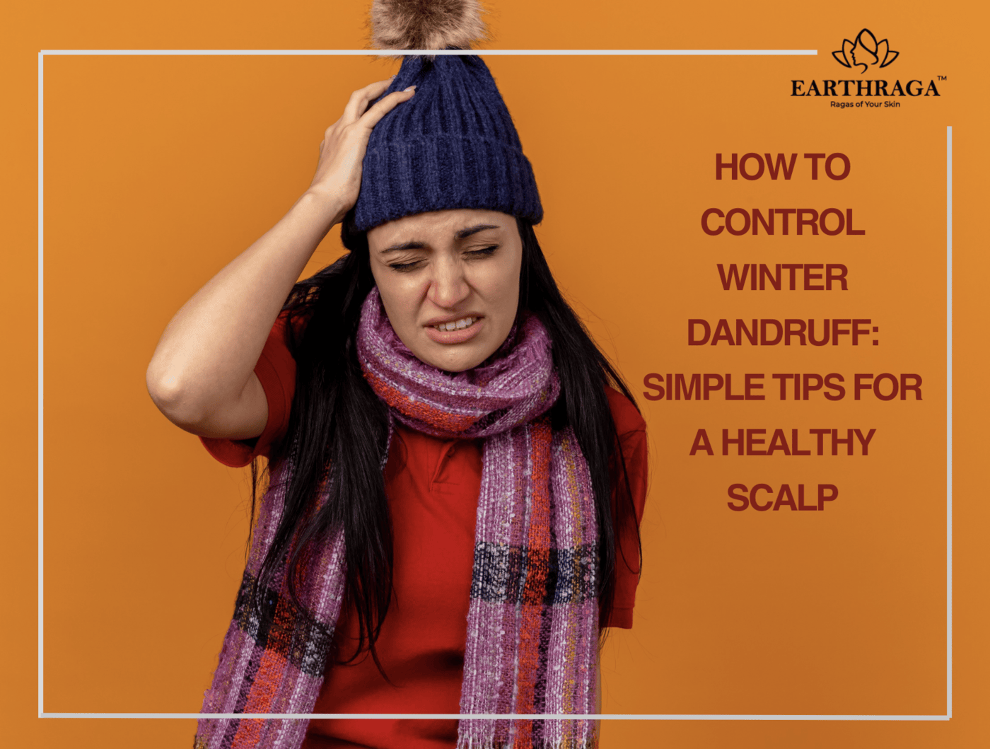 How to Control Winter Dandruff: Simple Tips for a Healthy Scalp